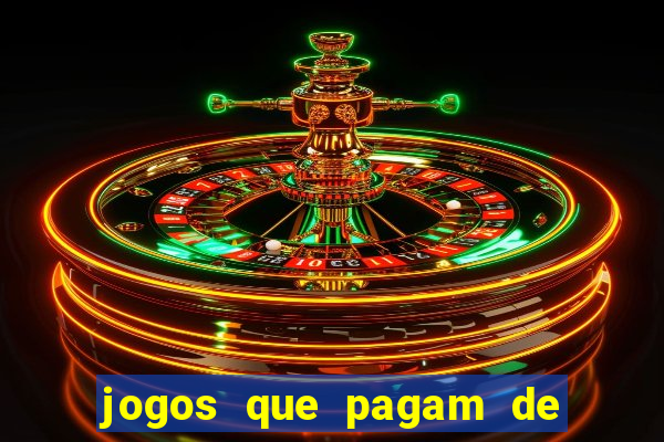 jogos que pagam de verdade sem precisar depositar